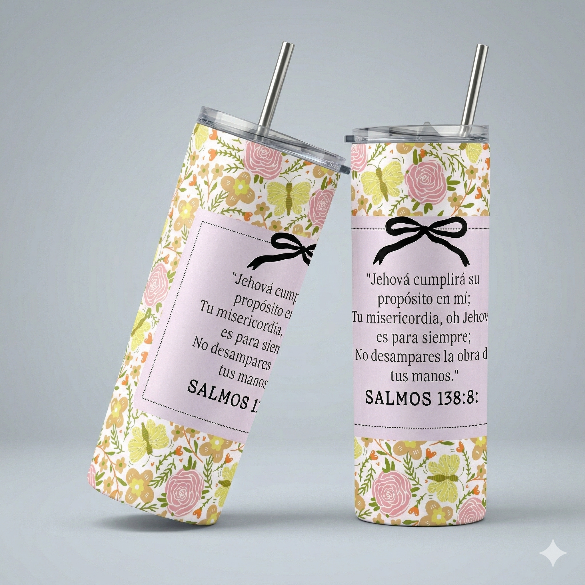 Tumbler 20oz Floral Coquette - "Jehová cumplirá su propósito" (Salmos 138:8)