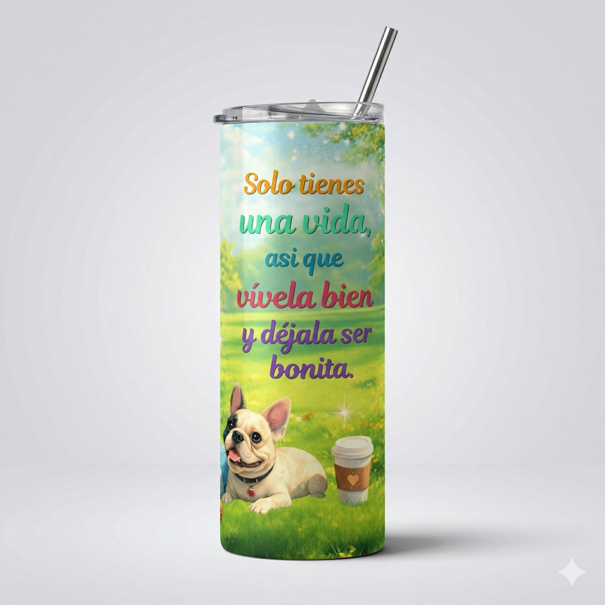 Tumbler 20oz - "Solo tienes una vida" Vívela Bien